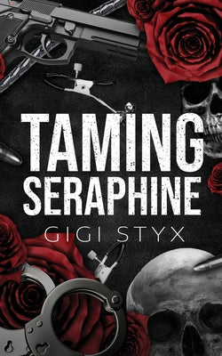 Taming Seraphine by Styx, Gigi book cover