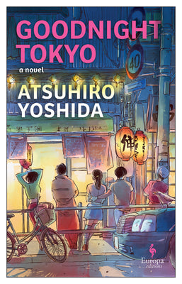 Book cover of Goodnight Tokyo by Yoshida, Atsuhiro