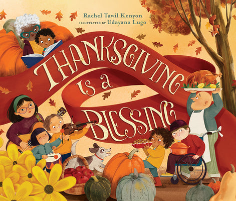 Book cover of Thanksgiving Is a Blessing by Tawil Kenyon, Rachel