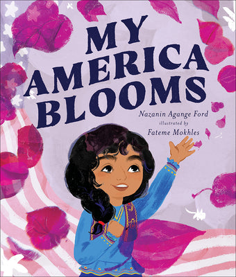 My America Blooms by Ford, Nazanin Agange book cover