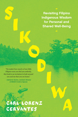 Sikodiwa: Revisiting Filipino Indigenous Wisdom for Personal and Shared Well-Being by Carl Lorenz Cervantes book cover