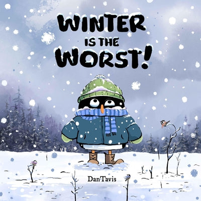 Book cover of Winter Is the Worst! by Tavis, Dan