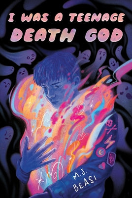 Book cover of I Was a Teenage Death God by Beasi, M. J.