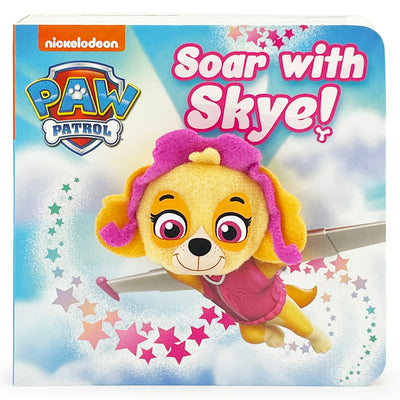 Book cover of Paw Patrol Soar with Skye! Puppet Book by Paw Patrol Licensed Art