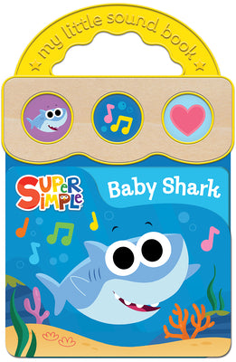 Book cover of Super Simple Songs Baby Shark by Mowat, Lauren