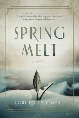 Book cover of Spring Melt by Foster, Lori Duffy