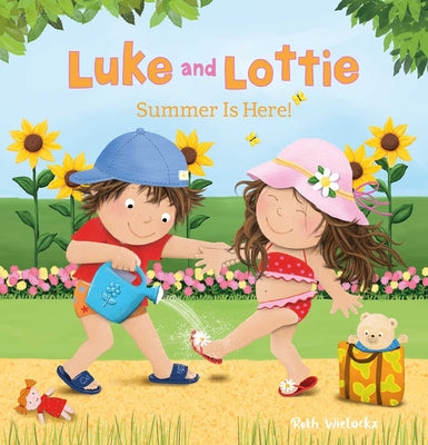 Book cover of Luke and Lottie. Summer Is Here! by Wielockx, Ruth