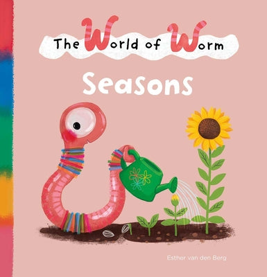 Book cover of The World of Worm. Seasons by Van Den Berg, Esther