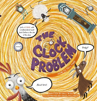 Book cover of The Clock Problem. How to Tell Time by Wise, Bill