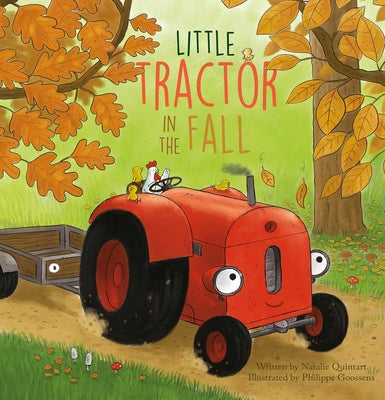 Book cover of Little Tractor in the Fall by Quintart, Natalie