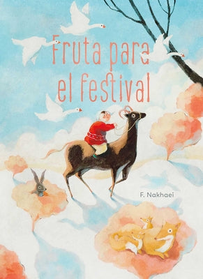 Book cover of Fruta Para El Festival by Nakhaei, F.