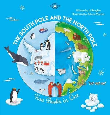 Book cover of The South Pole and the North Pole. Two Books Into One by Rongbin, Li