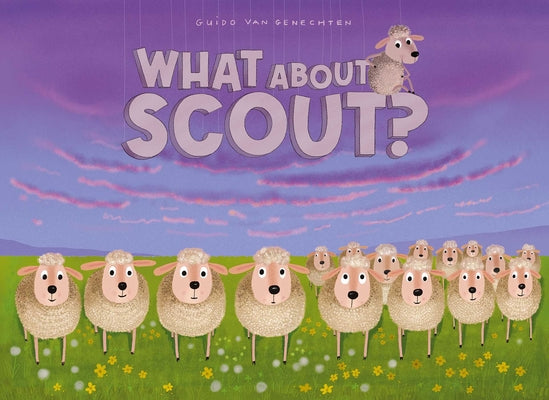 Book cover of What about Scout? by Van Genechten, Guido