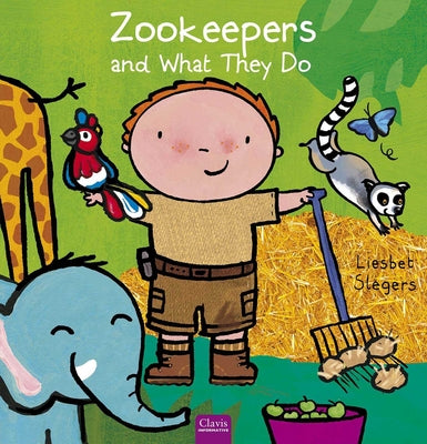 Zookeepers and What They Do by Liesbet Slegers book cover