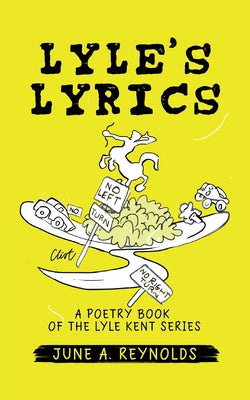 Book cover of Lyle's Lyrics: A Poetry Book of the Lyle Kent Series by Reynolds, June a.