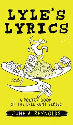 Book cover of Lyle's Lyrics: A Poetry Book of the Lyle Kent Series by Reynolds, June a.