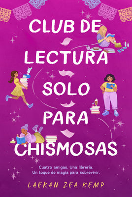Club de Lectura Solo Para Chismosas / The Chismosas Only Book Club by Laekan Zea Kemp book cover