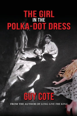 The Girl in the Polka-Dot Dress by Guy Cote book cover
