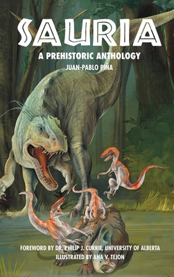 Sauria: A Prehistoric Anthology by Pi book cover
