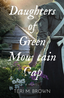 Daughters of Green Mountain Gap by Teri M. Brown book cover