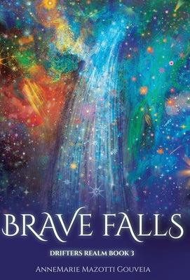 Book cover of Brave Falls by Gouveia, AnneMarie Mazotti