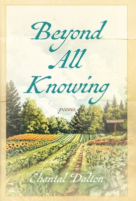 Book cover of Beyond All Knowing by Dalton, Chantal
