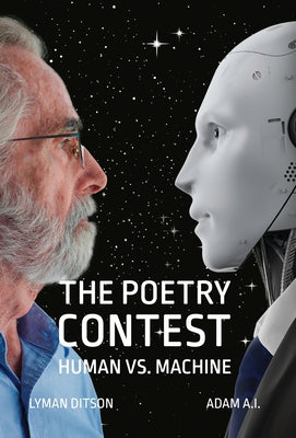 Book cover of The Poetry Contest: Human vs. Machine by Ditson, Lyman