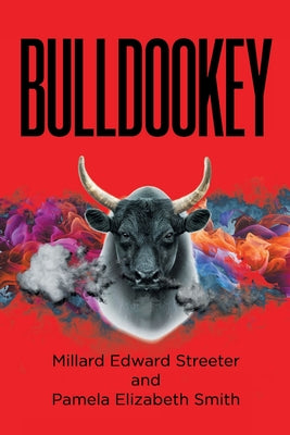 Book cover of Bulldookey by Streeter, Millard Edward