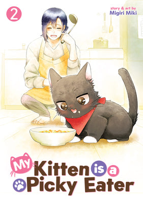 My Kitten Is a Picky Eater Vol. 2 by Migiri Miki book cover