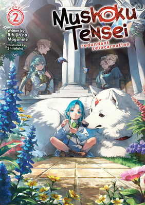 Mushoku Tensei: Redundant Reincarnation (Light Novel) Vol. 2 by Rifujin Na Magonote book cover