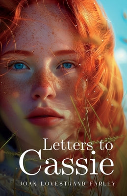 Letters to Cassie by Joan Lovestrand Farley book cover