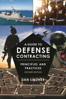 A Guide to Defense Contracting: Principles and Practices