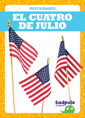 Book cover of El Cuatro de Julio (Fourth of July) by Austen, Lily