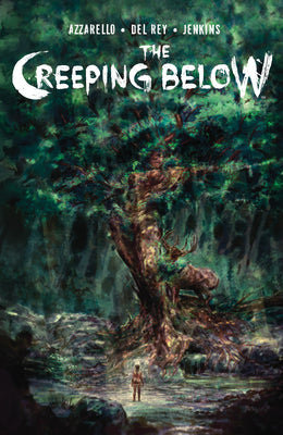 Book cover of The Creeping Below by Azzarello, Brian