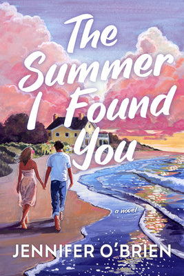 The Summer I Found You by Jennifer O'Brien book cover