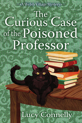 Book cover of The Curious Case of the Poisoned Professor by Connelly, Lucy