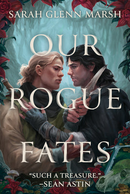 Book cover of Our Rogue Fates by Marsh, Sarah Glenn