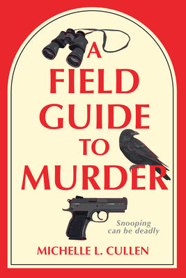 A Field Guide to Murder by Michelle L. Cullen book cover