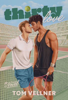 Book cover of Thirty Love by Vellner, Tom