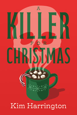 A Killer for Christmas by Kim Harrington book cover