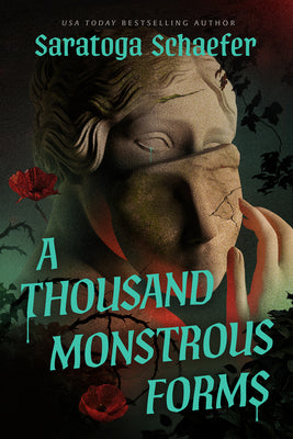 A Thousand Monstrous Forms by Schaefer, Saratoga book cover