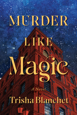 Murder Like Magic by Trisha Blanchet book cover
