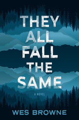 Book cover of They All Fall the Same by Browne, Wes