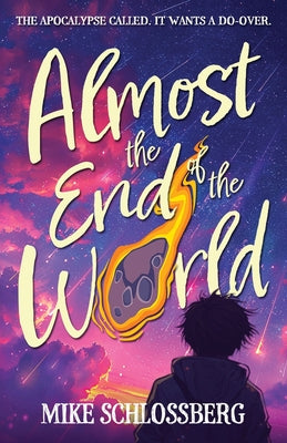 Almost the End of the World by Mike Schlossberg book cover