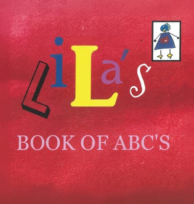 Book cover of Lila's Book Of ABC's by Norby, Debra