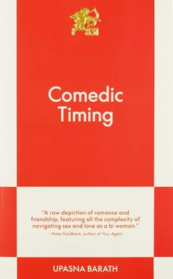 Comedic Timing: An 831 Stories Romance by Upasna Barath book cover