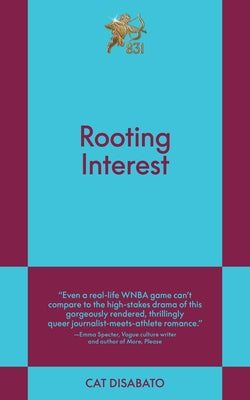 Book cover of Rooting Interest: An 831 Stories Romance by Disabato, Cat