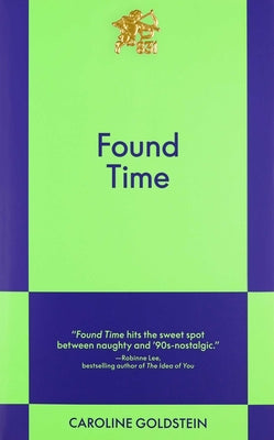 Found Time: An 831 Stories Romance by Goldstein, Caroline book cover