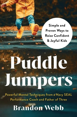Puddle Jumpers: Simple and Proven Ways to Raise Confident & Joyful Kids by Webb, Brandon book cover