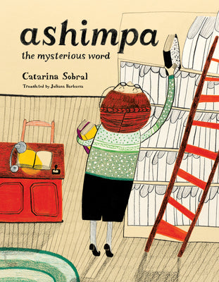 Book cover of Ashimpa: The Mysterious Word by Sobral, Catarina
